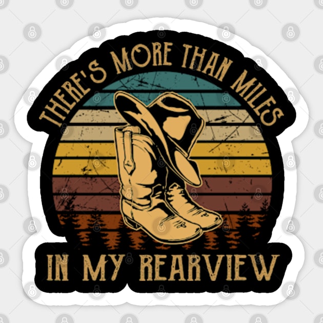 There's more than miles in my rearview Cowboys Boots & Hats Graphic Sticker by Chocolate Candies